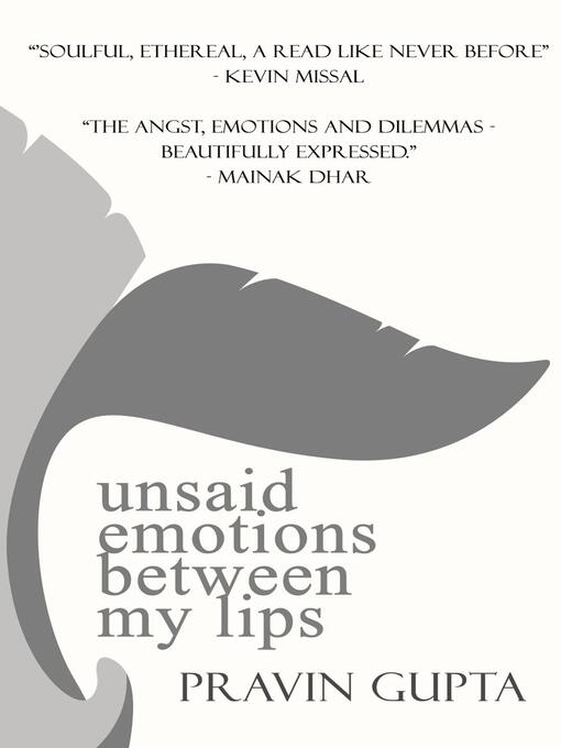 Title details for Unsaid Emotions Between My Lips by Pravin Gupta - Available